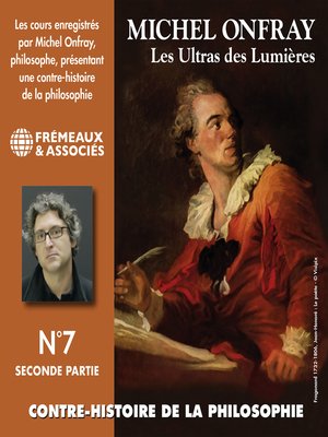 cover image of Contre-histoire de la philosophie (Volume 7.2)--Les Ultras des Lumières I, de Meslier à Maupertuis 2
